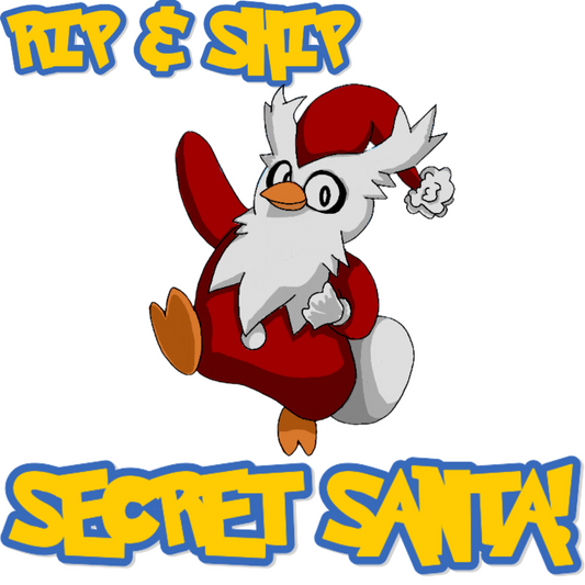 Rip & Ship - Secret Santa - PACK GOES TO SOMEONE ELSE!